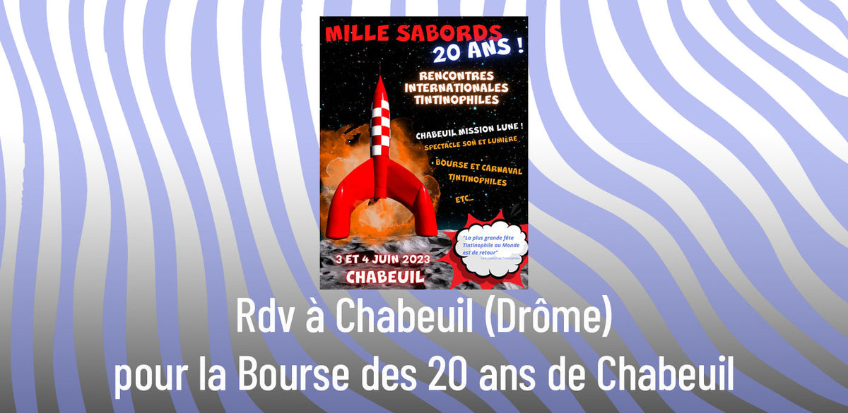 Chabeuil 2023 : 20 ans de passion tintinophile dans la Drôme