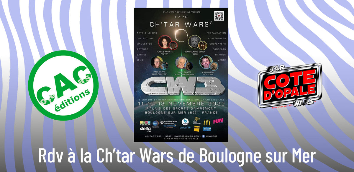 🌌 Ch’tar Wars revient pour une 3e édition à Boulogne-sur-Mer ! 🚀