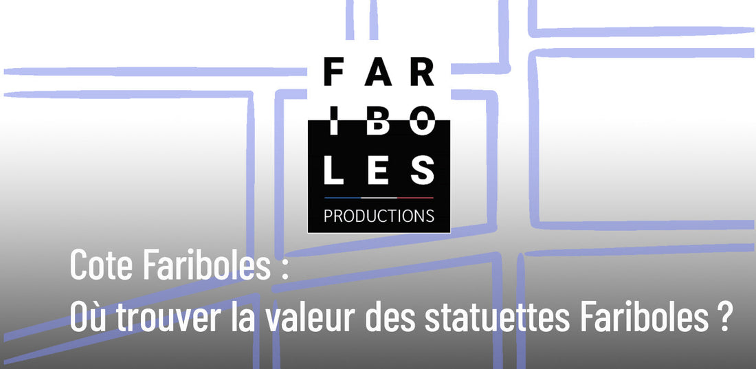 Cote Fariboles : où trouver la valeur des statuettes Fariboles ? (Guide complet)