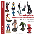 Marvel Comics Figurines Price Guide – 4th Edition | Collector's Guide 384 pages